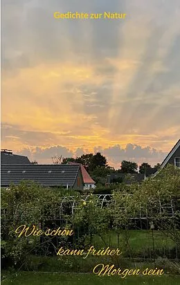 E-Book (epub) Wie schön kann früher Morgen sein von Curd Belesos