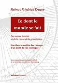 E-Book (epub) Ce dont le monde se fait von Helmut Friedrich Krause