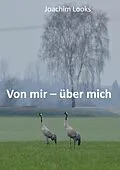 E-Book (epub) Von mir - über mich von Joachim Looks