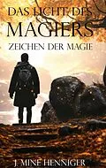 E-Book (epub) Zeichen der Magie von J. Mine Henniger