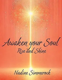 E-Book (epub) Awaken your Soul von Nadine Simmerock