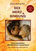 E-Book (epub) Sex, Herz und Bindung von Saleem Matthias Riek