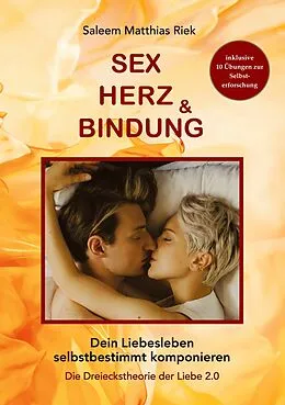 E-Book (epub) Sex, Herz und Bindung von Saleem Matthias Riek