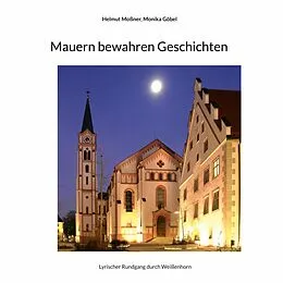 E-Book (epub) Mauern bewahren Geschichten von Helmut Moßner, Monika Göbel