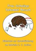 E-Book (epub) Frau Schnürps bekommt Besuch von Gabrielle C. J. Couillez