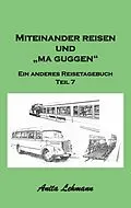 E-Book (epub) Miteinander reisen und "ma guggen" von Anita Lehmann