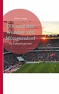 E-Book (epub) Olli und das Wunder von Müngersdorf von Jochen Nagel