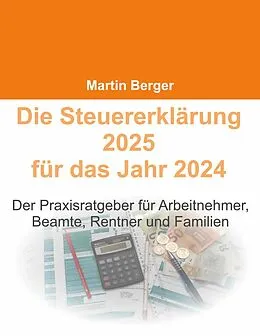 E-Book (epub) Die Steuererklärung 2025 für das Jahr 2024 von Martin Berger