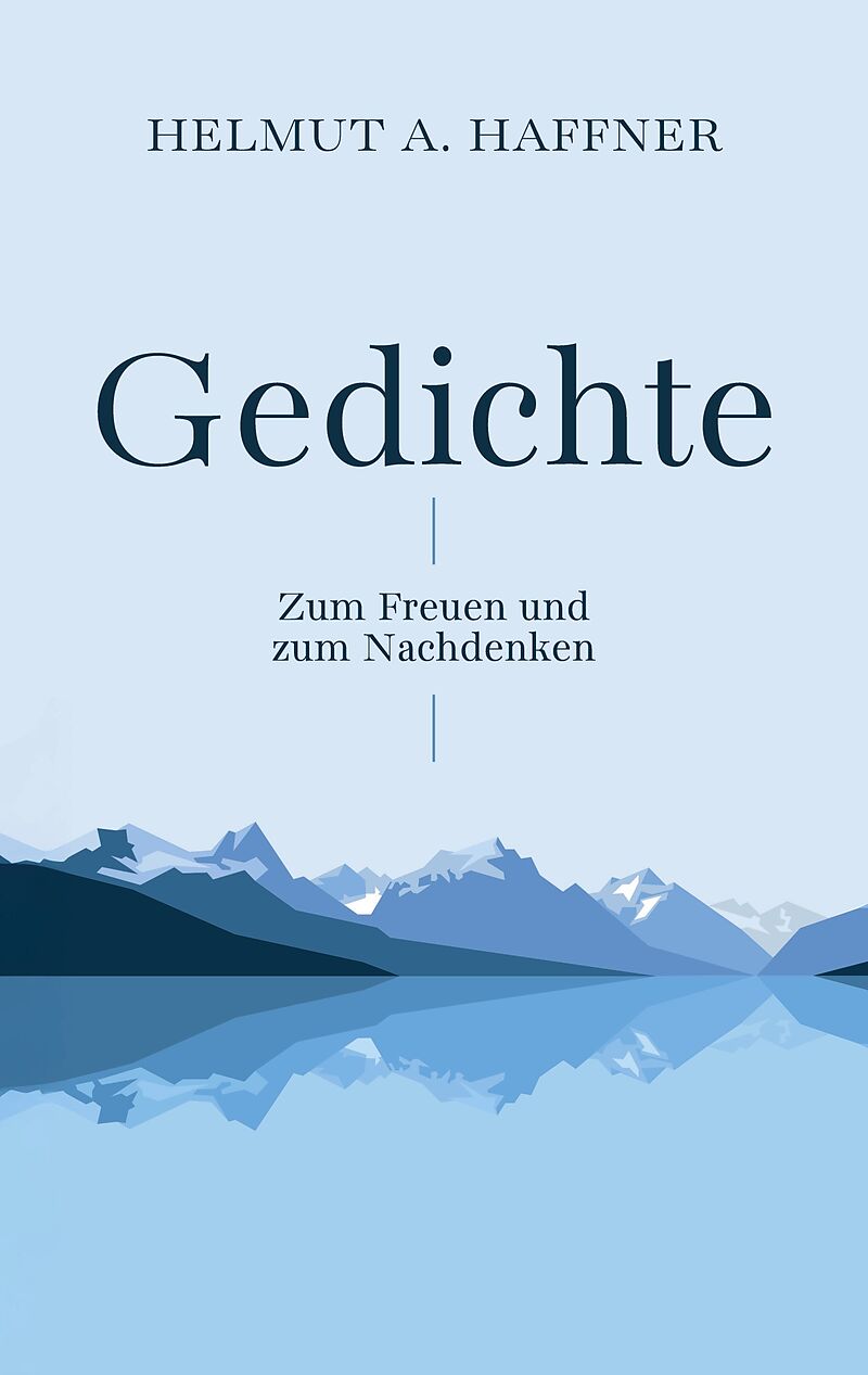Gedichte - Zum Freuen und zum Nachdenken