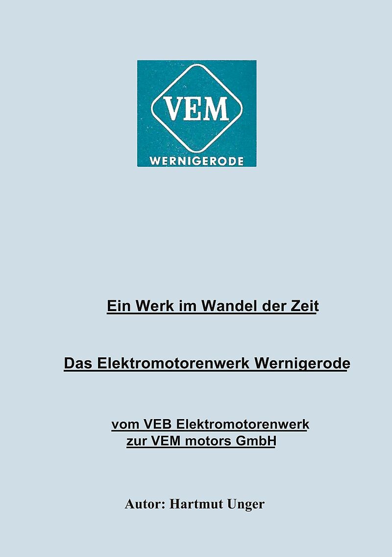 Das Elektromotorenwerk Wernigerode