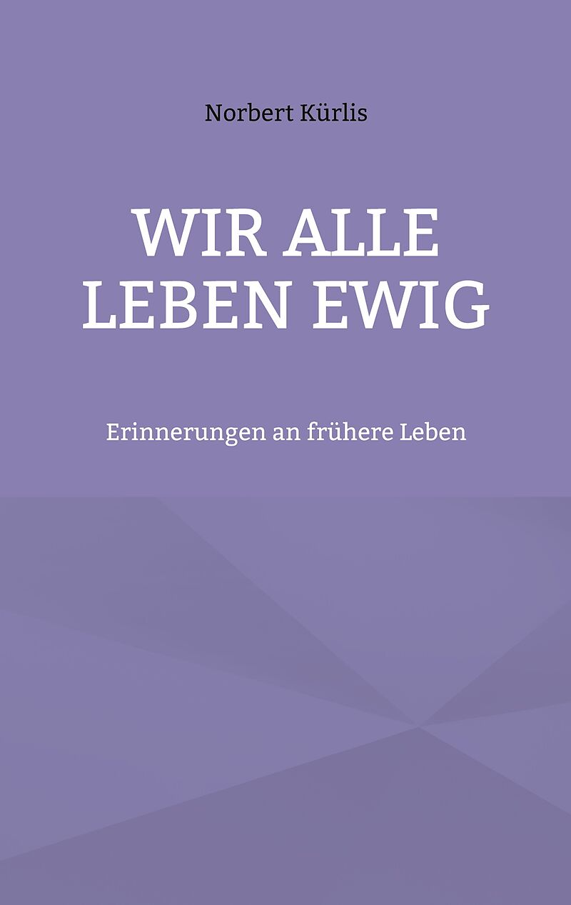 Wir alle leben ewig
