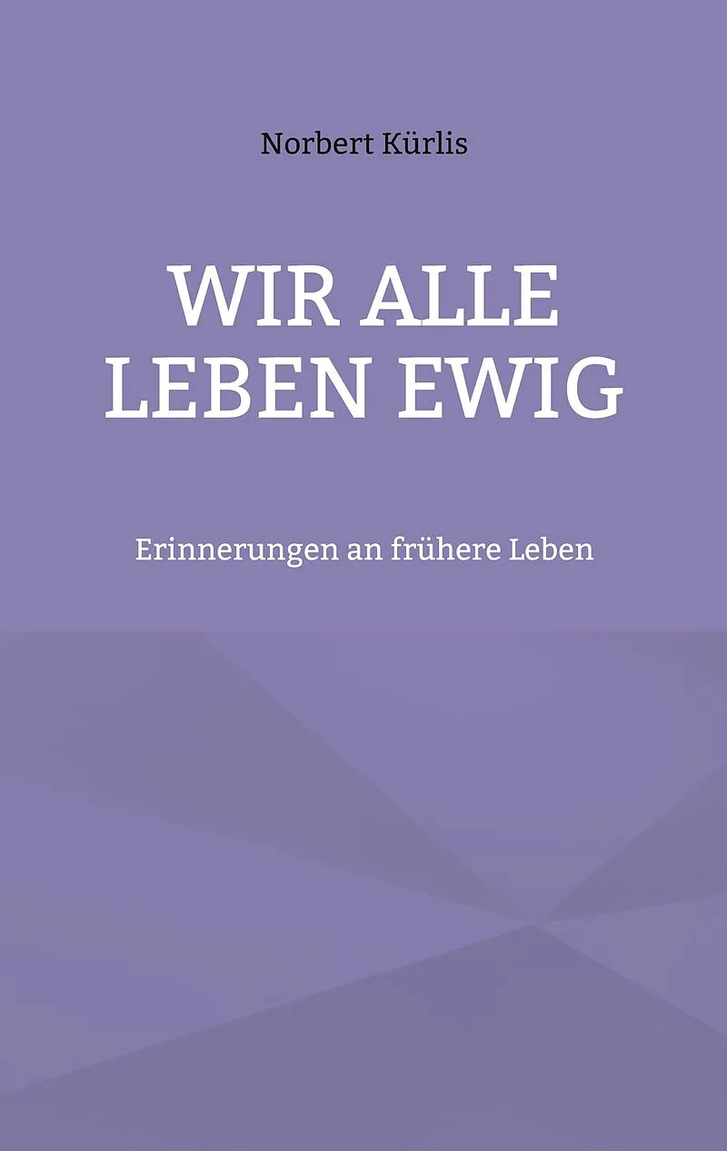Wir alle leben ewig