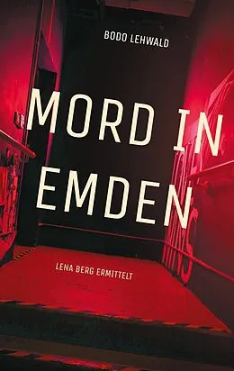 E-Book (epub) Mord in Emden von Bodo Lehwald