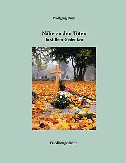 E-Book (epub) Nähe zu den Toten von Wolfgang Rinn