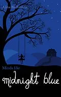 E-Book (epub) Minds like Midnight Blue von Alina Bachmann