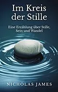 E-Book (epub) Im Kreis der Stille von Nicholas James
