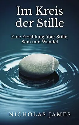 E-Book (epub) Im Kreis der Stille von Nicholas James