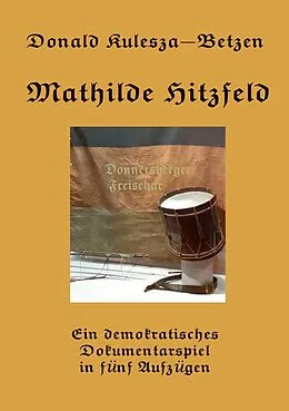 E-Book (epub) Mathilde Hitzfeld von Donald Kulesza-Betzen