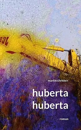 E-Book (epub) huberta huberta von Martin Christen