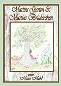 E-Book (epub) Martins Garten & Martins Brüderchen von Maxi Mahl