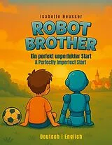 E-Book (epub) Robot Brother von Isabelle Heusser