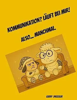 E-Book (epub) Kommunikation? Läuft bei mir! von Gerry Dressler
