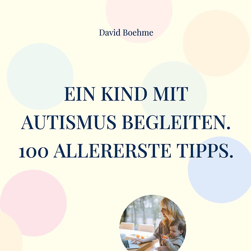 Ein Kind mit Autismus begleiten.