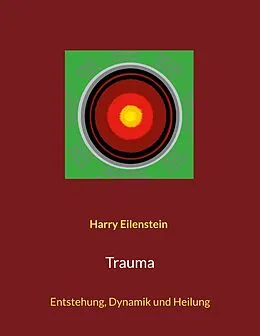 E-Book (epub) Trauma von Harry Eilenstein