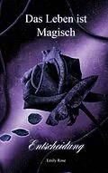 E-Book (epub) Das Leben ist magisch von Emily Rose