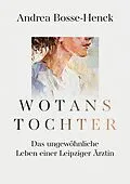 E-Book (epub) Wotans Tochter von Andrea Bosse-Henck