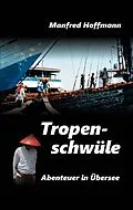 E-Book (epub) Tropenschwüle von Manfred Hoffmann