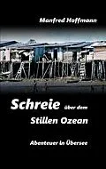E-Book (epub) Schreie über dem Stillen Ozean von Manfred Hoffmann