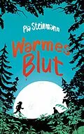 E-Book (epub) Warmes Blut von Pia Steinmann