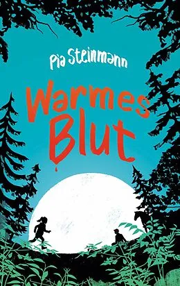 E-Book (epub) Warmes Blut von Pia Steinmann