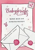 E-Book (epub) Babybriefe von Christin Valentin-Saffran