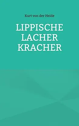 E-Book (epub) Lippische Lacher Kracher von Kurt von der Heide