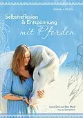 E-Book (epub) Selbstreflexion und Entspannung mit Pferden von Daniela Friedl