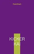 E-Book (epub) Kicker Kai von Frank Drach