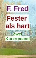 E-Book (epub) Fester als hart von F. Fred