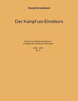 E-Book (epub) Der Kampf um Elmshorn von Harald Kirschninck