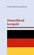 E-Book (epub) Deutschland kompakt von Maria Lobushkova, Anna Lobushkova