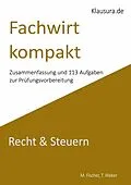 E-Book (epub) Fachwirt kompakt Recht & Steuern von M. Fischer, T. Weber