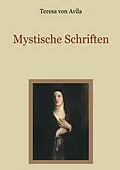 E-Book (epub) Mystische Schriften von Teresa von Avila
