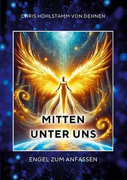 E-Book (epub) Mitten unter uns von Chris Hohlstamm von Dehnen