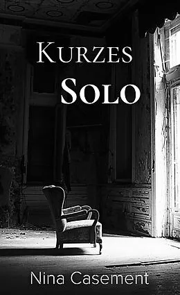 E-Book (epub) Kurzes Solo von Nina Casement