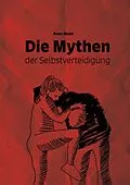 E-Book (epub) Die Mythen der Selbstverteidigung von Runa Skald