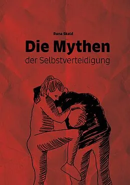 E-Book (epub) Die Mythen der Selbstverteidigung von Runa Skald