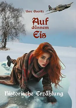 E-Book (epub) Auf dünnem Eis von Uwe Goeritz