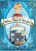 E-Book (epub) Mikey, Maus & Mirabel von Annette Kliebenstein