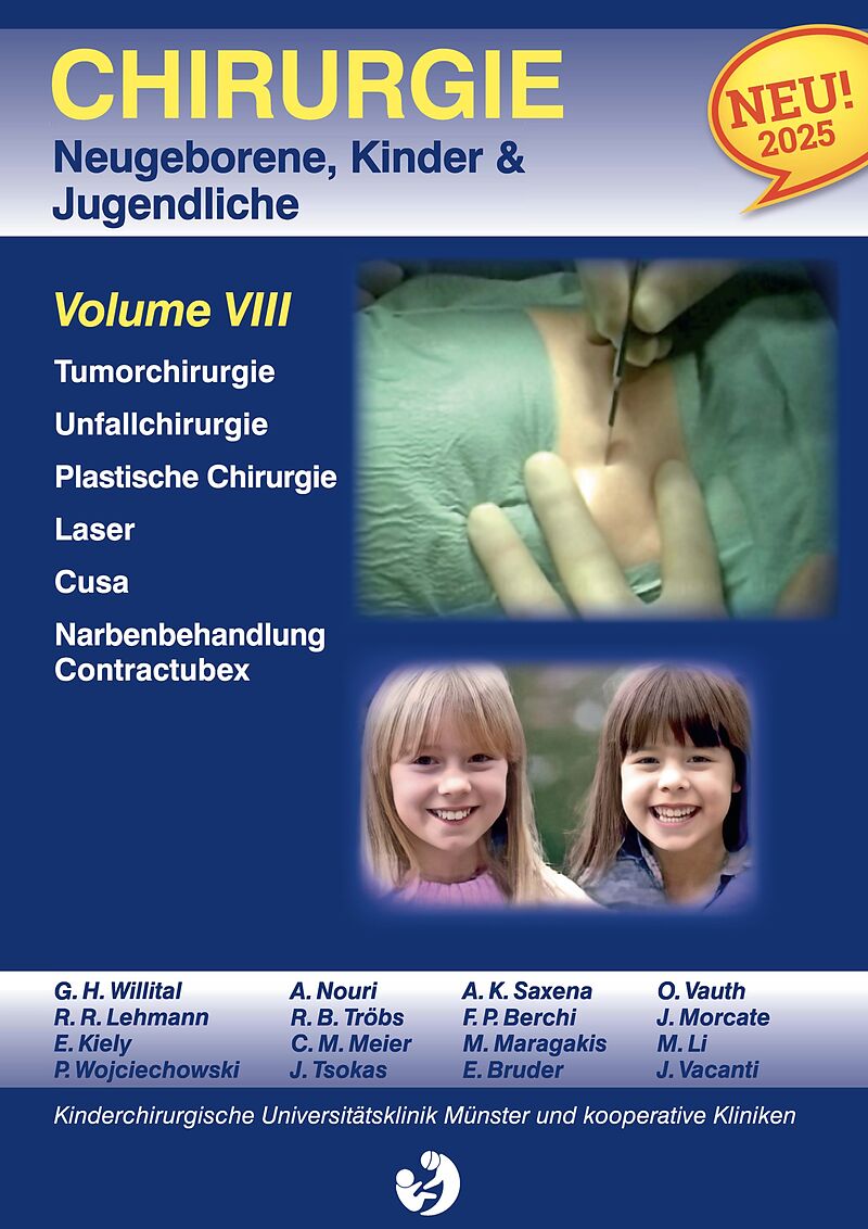 Chirurgie im Kindesalter Chirurgie bei Neugeborenen, Säuglingen, Jugendlichen und Kindern
